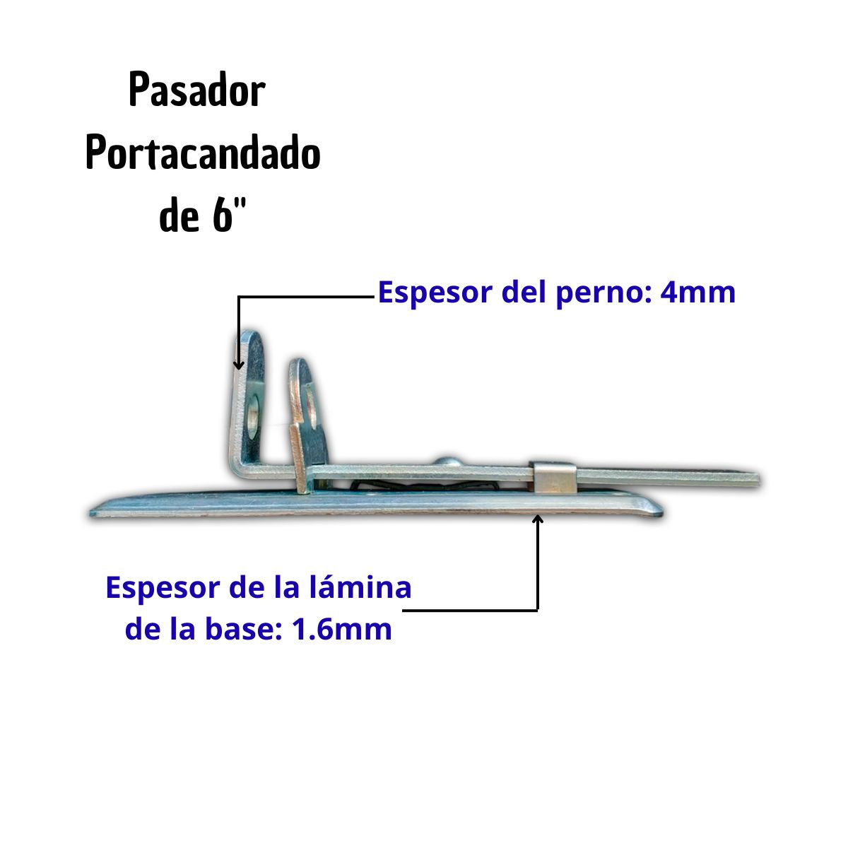 Ficha técnica del pasador portacandado de 6 pulgadas mostrando el espesor de la lámina de la base (1.6mm) y el espesor del perno o cerrojo (4mm).